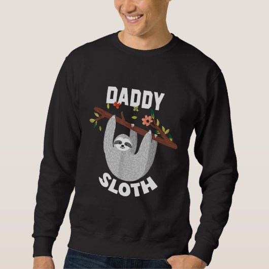 Daddy Sloth auf der Baumwippe 107 Sweatshirt (Vorderseite)