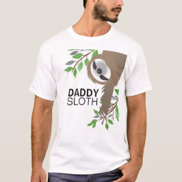 Daddy Sloth Hanging von Tree T-Shirt
