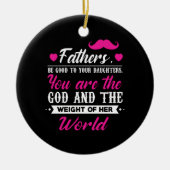 Daddy spendet das Gewicht ihrer Welt Keramik Ornament (Vorne)