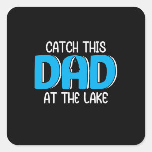 Daddy spendet diesen Vater am See Quadratischer Aufkleber