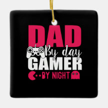 Daddy spendet Vater by Day Gamer by Night