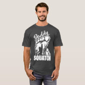 Daddy Squatch Vater Bigfoot Sasquatch Vathers Day T-Shirt (Vorne ganz)