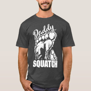 Daddy Squatch Vater Bigfoot Sasquatch Vathers Day T-Shirt