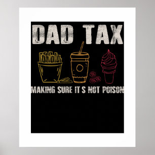 Daddy Tax Vaters Joke Vater machen, dass es kein G Poster