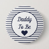 Daddy to be Baby Shooter Button (Vorderseite)