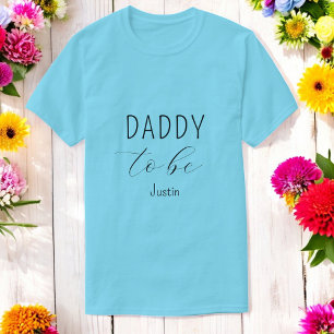 Daddy to Be Baby Shower Blue T - Shirt