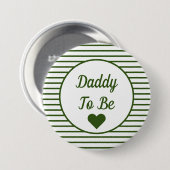 Daddy to be Baby Shower Button (Vorne & Hinten)