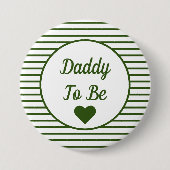 Daddy to be Baby Shower Button (Vorderseite)