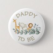 Daddy to be Baby Shower Button Wild One Zoo Thema (Vorderseite)