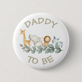 Daddy to be Baby Shower Button Wild One Zoo Thema