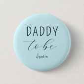 Daddy to Be Blue Baby Shower Button (Vorderseite)