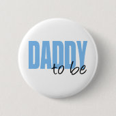 Daddy to be (Blue Block Schriftart) Button (Vorderseite)