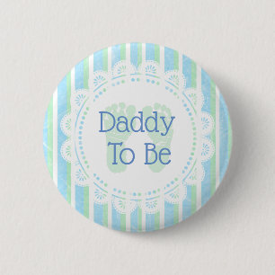 Daddy to be Blue Green Baby Shower Button