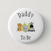Daddy to be Safari Jungle New Baby Shower Button (Vorderseite)