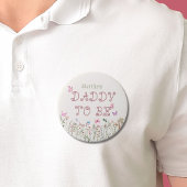 Daddy to be Wildblume Girl Baby Shooting Button