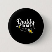 Daddy To Bee Gender Reveal Pregnancy Announcement Button (Vorderseite)