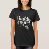 Daddy To Bee Gender Reveal Pregnancy Announcement T-Shirt (Vorderseite)
