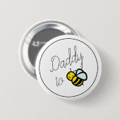 Daddy to Bee Vater Baby Shower Button (Vorne & Hinten)