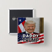 Daddy Trump Button (Vorne & Hinten)