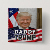 Daddy Trump Button (Vorderseite)
