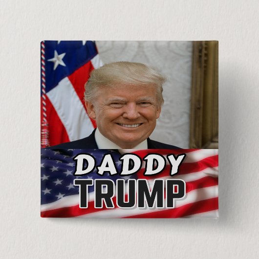 Daddy Trump Button (Vorderseite)