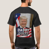 Daddy Trump T-Shirt (Rückseite)