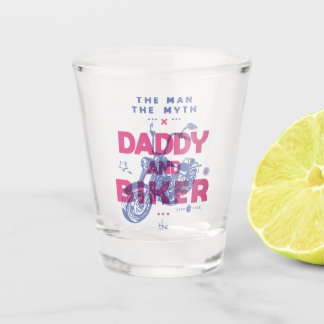 Daddy und biker der Mann der Mythos der Legende Schnapsglas