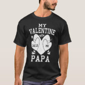 Daddy Valentines Day Heart Shirt, My Valentine Cal T-Shirt (Vorderseite)