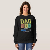 Daddy Vater Jokes Loading regelmäßig 2 Sweatshirt (Vorne ganz)
