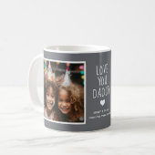 Daddy Vater Liebe Sie 2 Fotos Modernes Mittelgrau Kaffeetasse (Vorderseite Links)