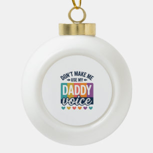 Daddy Voice Vintage Pride Shirt Design_1 Keramik Kugel-Ornament