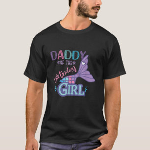 Daddy von der Geburtstagsmädchen-Meerjungfrau-Them T-Shirt
