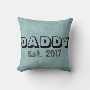 Daddy w/Customizable Date Throw Pillow Kissen