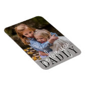 Daddy We Liebe Sie maßgeschneidertes Foto Magnet (Rechte Seite)