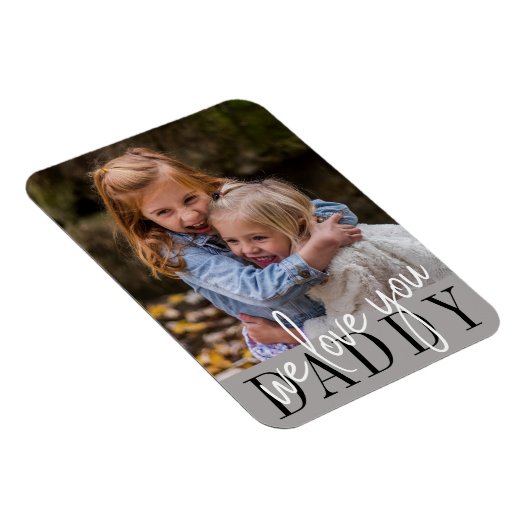 Daddy We Liebe Sie maßgeschneidertes Foto Magnet (Rechte Seite)
