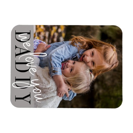 Daddy We Liebe Sie maßgeschneidertes Foto Magnet (Horizontal)