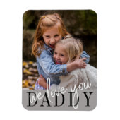 Daddy We Liebe Sie maßgeschneidertes Foto Magnet (Vertikal)