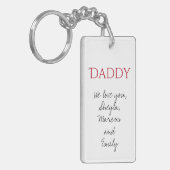 Daddy We Liebe you Script Vatertag Schlüsselanhäng Schlüsselanhänger (Vorderseite links)