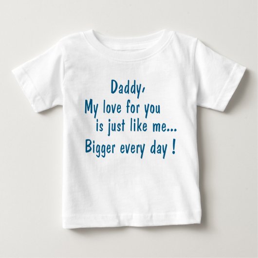 daddy wird my love sein you… baby t-shirt (Vorderseite)