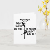 Daddy Works The Le So Mommy Doesn't Have To Linema Karte (Gelbe Blume)