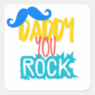 Daddy You Rock Quadratischer Aufkleber