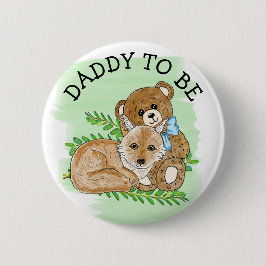 Daddy zu Fox und Teddy Bear Baby Shooter  Button