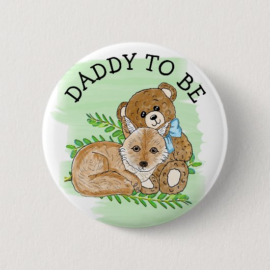 Daddy zu Fox und Teddy Bear Baby Shooter  Button (Vorderseite)
