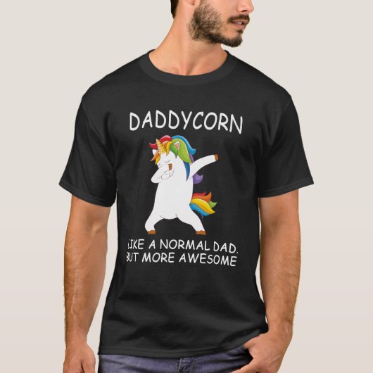 Daddycorn wie ein normaler Papa, aber phantastisch T-Shirt (Vorderseite)