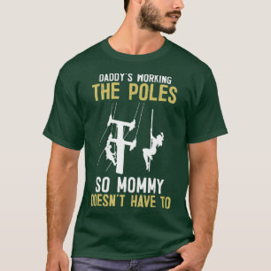 Daddys Arbeiten am Pole Funny Lineman Geschenke T-Shirt
