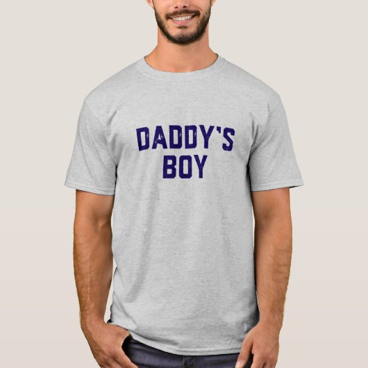 Daddy's Boy. T-Shirt (Vorderseite)