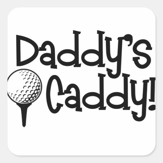 Daddy's Caddy Quadratischer Aufkleber (Vorderseite)