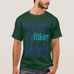 Daddys Fishing Buddy Angling Child Son Daughter Fi T-Shirt