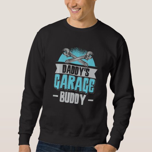 Daddy's Garage Buddy Dad Mechanic Car Technician Sweatshirt (Vorderseite)