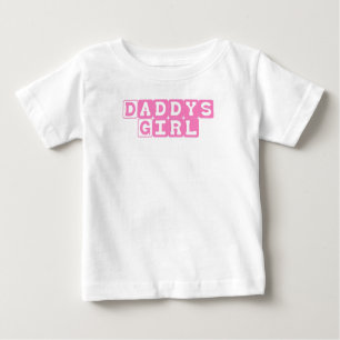 Daddys Girl Baby T-shirt